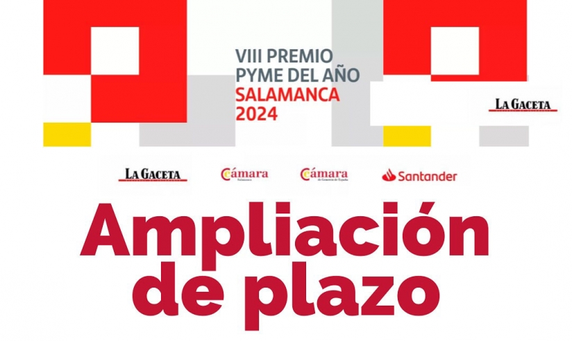 SE AMPLíA HASTA EL 22 DE ABRIL EL PLAZO PARA INSCRIBIRSE EN EL PREMIO PYME DE SALAMANCA 2024
