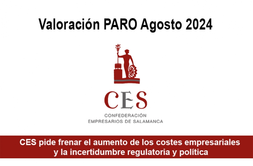 CES PIDE FRENAR EL AUMENTO DE LOS COSTES EMPRESARIALES Y LA INCERTIDUMBRE REGULATORIA Y POLíTICA